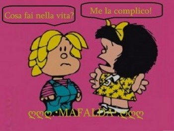 mafalda cosa fai nella vita