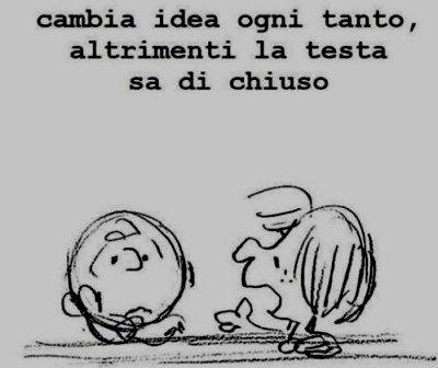 cambia idea ogni tanto